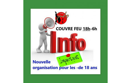 COUVRE FEU 18H - NOUVELLE ORGANISATION